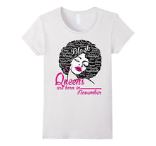 Queens Are Born in November - Strong Black Woman Tee Shirts