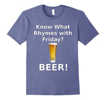 Know What Rhymes With Friday Beer T-Shirt for Beer Lovers