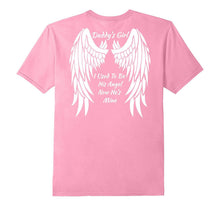 Daddy's Girl I Used to Be His Angel Now He's Mine in Heaven
