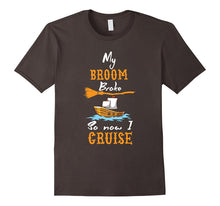 Halloween T-Shirt My Broom Broke So Now I Cruise