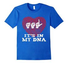 ASL It's in My DNA ASL American Sign Language Shirt