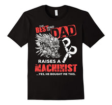 Mens Machinist T-Shirt the Best Kind of Dad Machinist Tee Gift