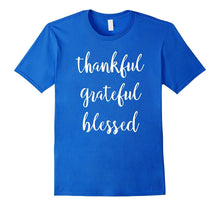 Thankful Grateful Blessed Cute Positivity T-Shirt