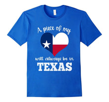 A Piece of My Heart Will Always Be in Texas Shirt Flag