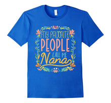 My Favorite People Call Me Nana Awesome Coolest T-Shirt