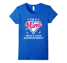 I'm a Mimi What's Your Superpower? Grandma Shirt