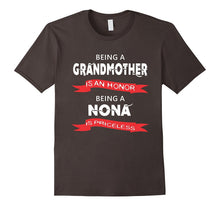 Nona - Being a Grandmother Is an Honor Being a Nona T-Shirt