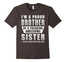 Proud Brother of Freaking Awesome Sister Funny Brother Gifts