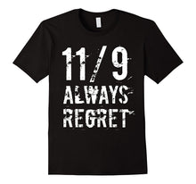 11/ Always Regret T-Shirt Not My President Tee