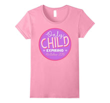 Only Child Expiring October 2018 Girls T-Shirt