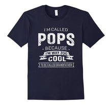 Called Pops to Cool to Be Called Grandfather Gift T-Shirt