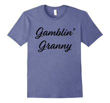 Gamblin' Granny Funny Gambling TShirt Nana Grandma Gift Tee