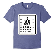 I Was Blind but Now I Can See Funny Christian Bible T Shirt