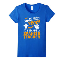 My Broom Broke Spanish Teacher Tshirt Halloween Awesome