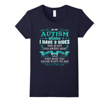As an Autism Sister I Have 3 Sides Funny T Shirt
