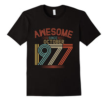 Awesome Since October 1977 Funny T-Shirt 40th Birthday Tee