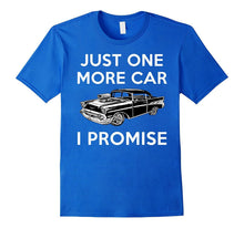 Gifts for Car Lovers Just One More Car Funny Car TShirt