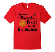 Basketball T-Shirt Favorite Player Big Brother Shirt