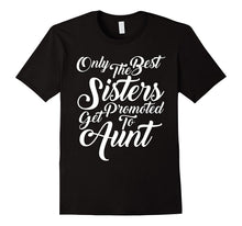 Only the Best Sisters Get Promoted to Aunt