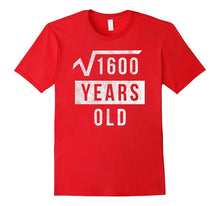 40th Birthday Gift 40 Yr Years Old Funny Square Root T Shirt