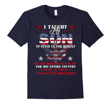Taught My Son to Stand Up for Himself T-Shirt