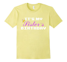Fun Sister Tee It's My Sister's Birthday Celebration T-Shirt