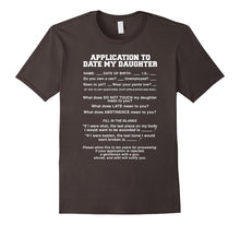 Mens Application to Date My Daughter Funny Rules Must Have Tshirt