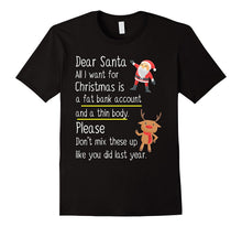 Dear Santa All I Want for Christmas Funny Xmas T Shirt
