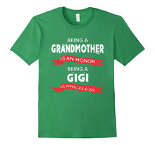 Gigi T-Shirt - Being a Grandmother Is an Honor. Being a Gigi