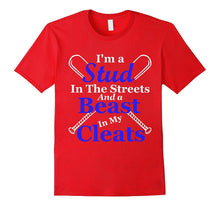 I'm a Stud in the Streets and Beast Cleats Baseball T-Shirt