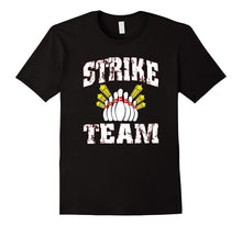 Funny Bowling Shirt League T-Shirt Strike Team