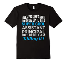 Super Cool Assistant Principal Funny Gift T Shirt