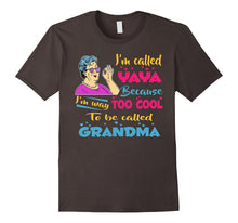 I'm Called Yaya Because I'm Way Too Cool T-Shirt Yaya Gift