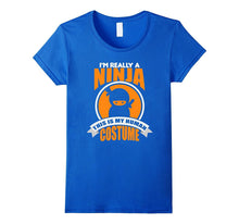 I'm Really a Ninja This Is My Human Costume T-Shirt