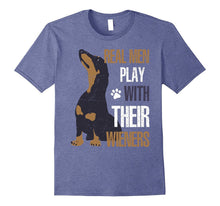 Real Men Play With Their Wieners T Shirt