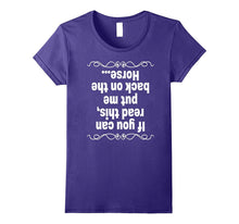 If You Can Read This Put Me Back on the Horse T Shirt