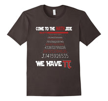 Come to the Math Side We Have Pi Funny Pie Day 2017 T Shirts