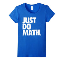 Just Do Math T Shirt - Cool Distressed Tshirt