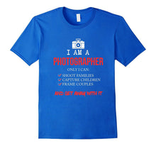 FUNNY I AM a PHOTOGRAPHER T-Shirt Cool Meme Camera Gift