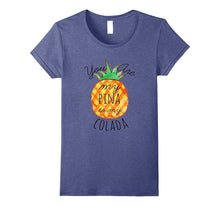 Summer Shirt Beach Vacation You Are My Pina to My Colada