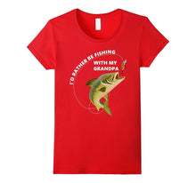 I'd Rather Be Fishing With My Grandpa Tshirt