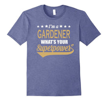 Gardener Superpower T-Shirt - Gift for Gardeners
