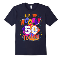 Hip Hip Hooray I'm 50 Today, 50th Birthday T Shirt Gift