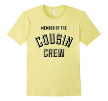 Matching Family Group Shirt - Member of the Cousin Crew