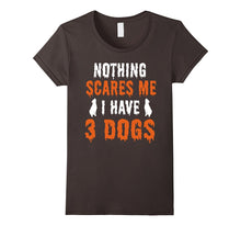 Nothing Scare Me I Have 3 Dogs Pet Lover Halloween T-Shirts