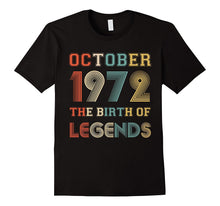 October 1972 the Birth of Legends Birthday T-Shirt