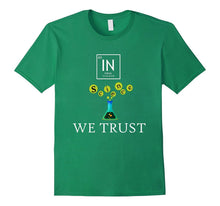 In Science We Trust Tshirt