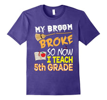 My Broom Broke So Now I Teach 5th Grade Halloween T-Shirt