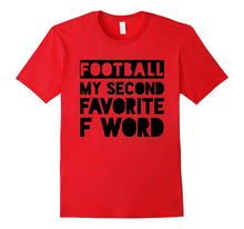 Football My Second Favorite F Word Funny Game T-Shirt