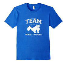 Team Honey Badger T-Shirt
